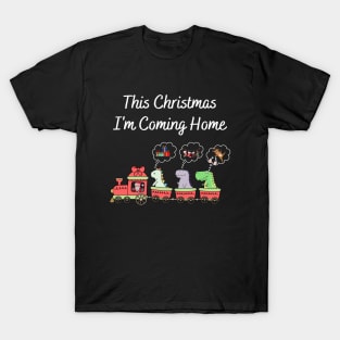 Dinosaur This Christmas I'm Comming Home T-Shirt